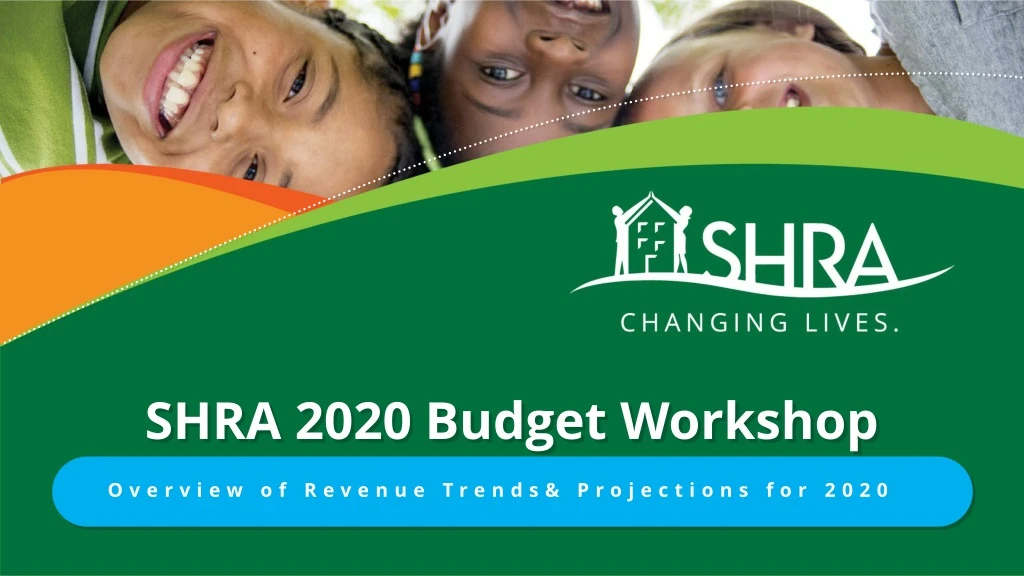 shra 2020 budget workshop