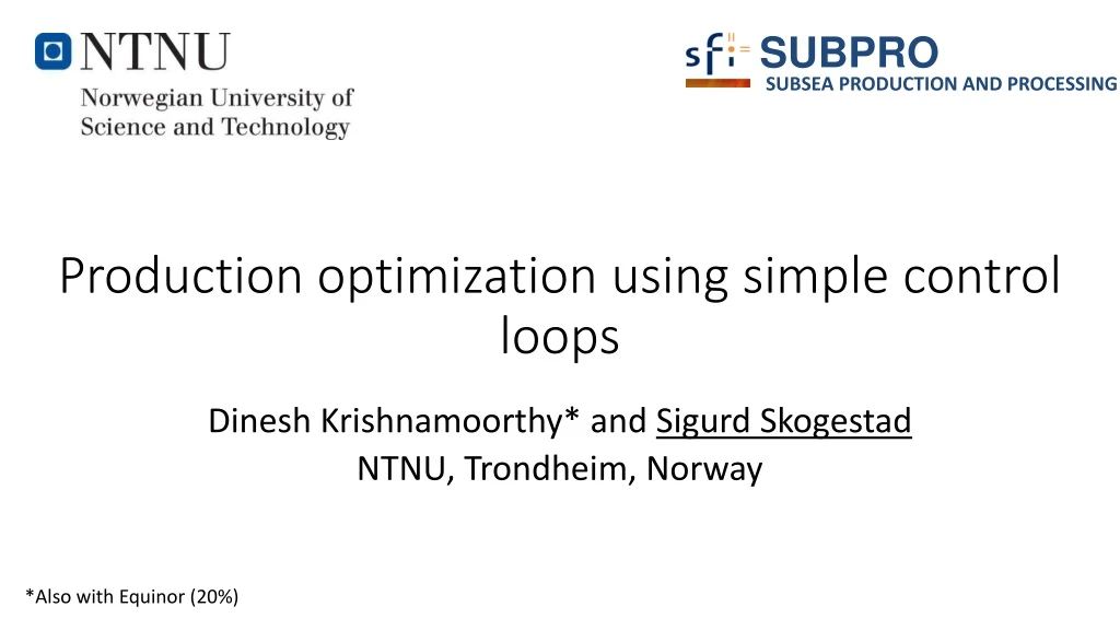 production optimization using simple control loops