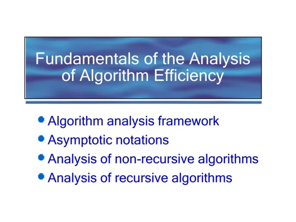 Fundamentals of the Analysis of Algorithm Efficiency