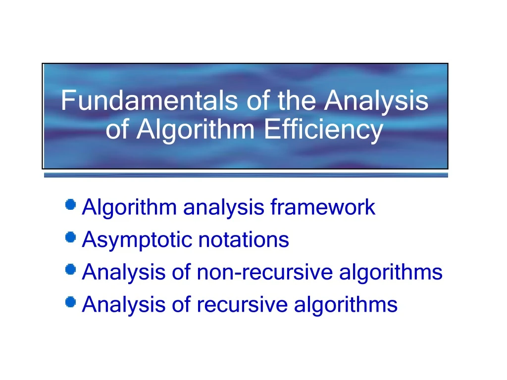 fundamentals of the analysis of algorithm efficiency