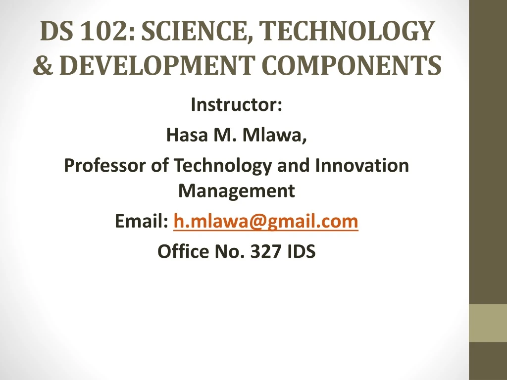 ds 102 science technology development components