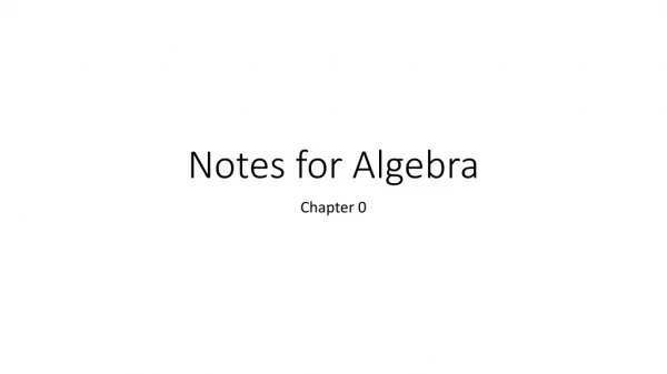 Notes for Algebra