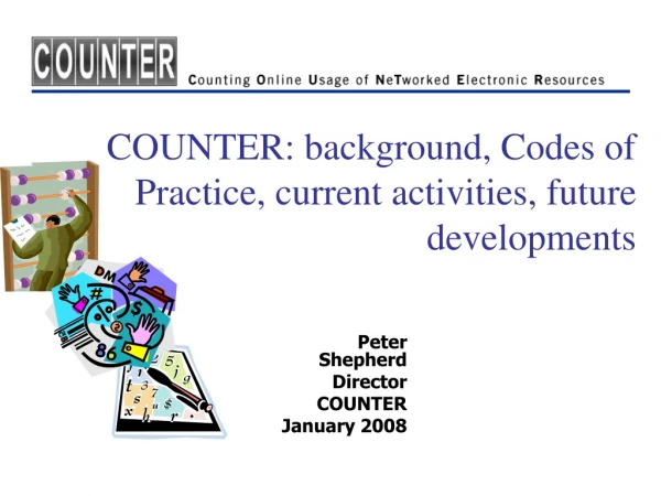 COUNTER: background, Codes of Practice, current activities, future developments