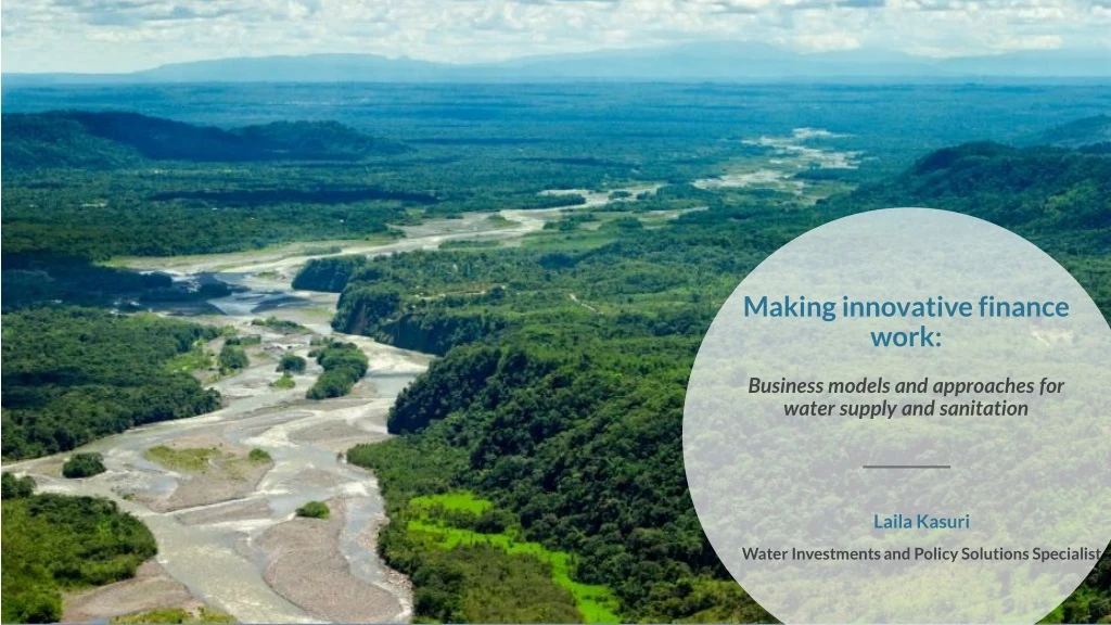 making innovative finance work business models and approaches for water supply and sanitation