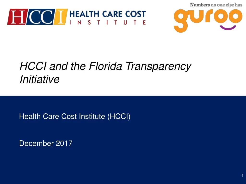 hcci and the florida transparency initiative health care cost institute hcci december 2017