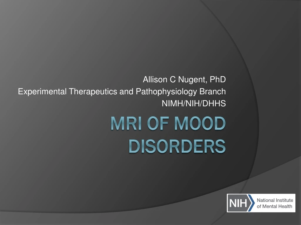 allison c nugent phd experimental therapeutics and pathophysiology branch nimh nih dhhs