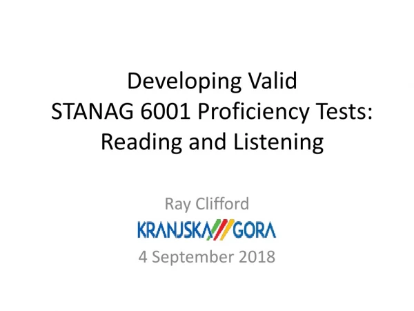 Developing Valid STANAG 6001 Proficiency Tests: Reading and Listening