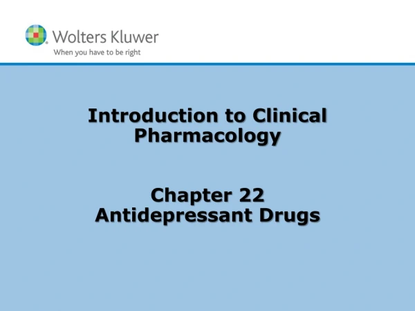 Introduction to Clinical Pharmacology Chapter 22 Antidepressant Drugs