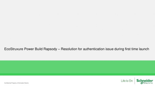EcoStruxure Power Build Rapsody – Resolution for authentication issue during first time launch