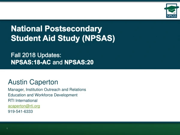 National Postsecondary Student Aid Study (NPSAS) Fall 2018 Updates: NPSAS:18-AC and NPSAS:20