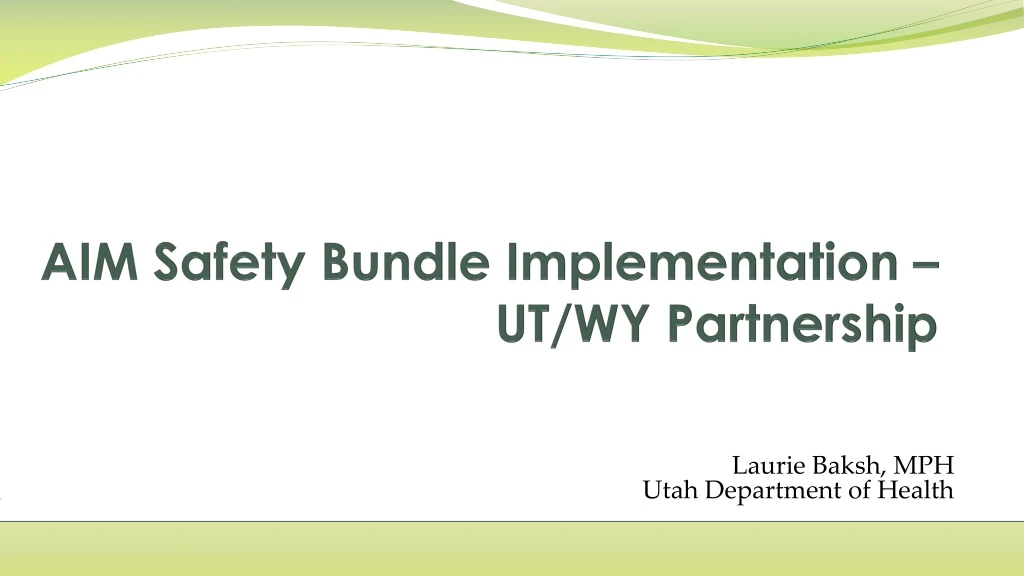 aim safety bundle implementation ut wy partnership