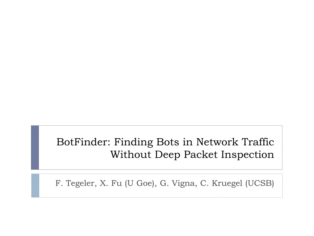 botfinder finding bots in network traffic without deep packet inspection