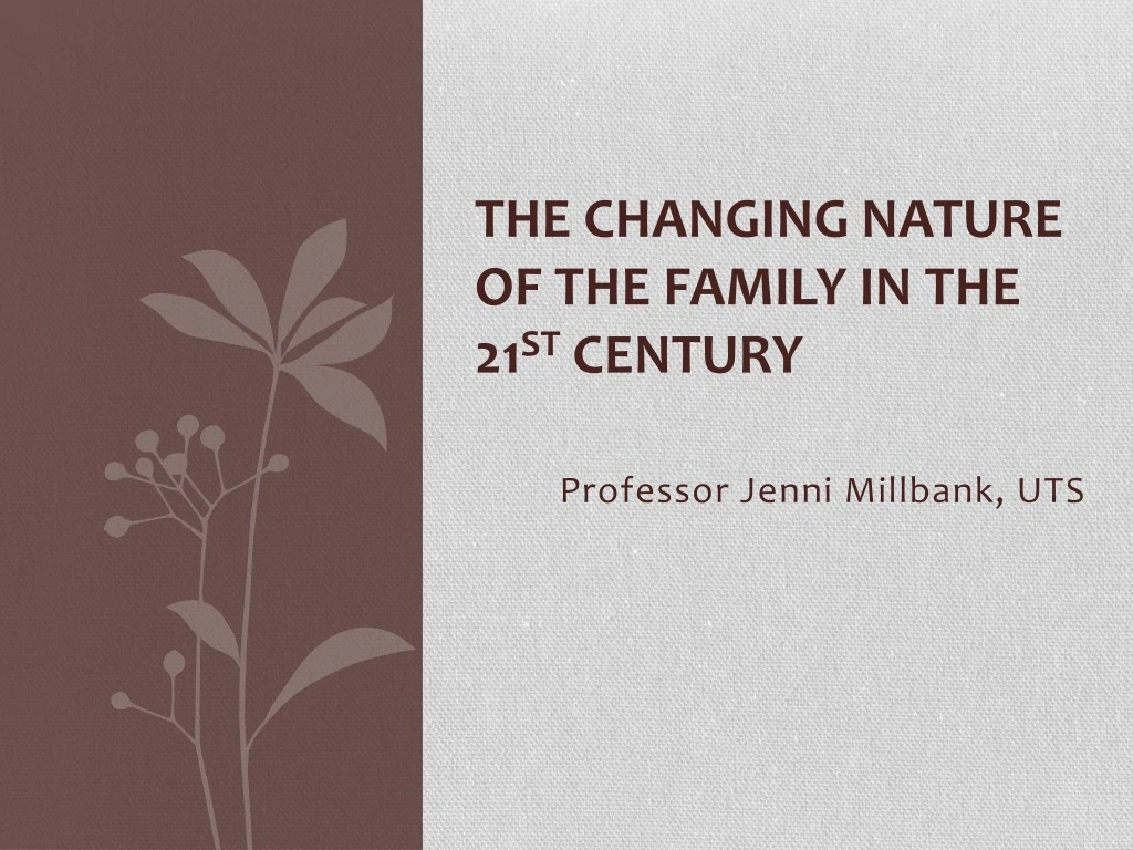 the changing nature of the family in the 21 st century