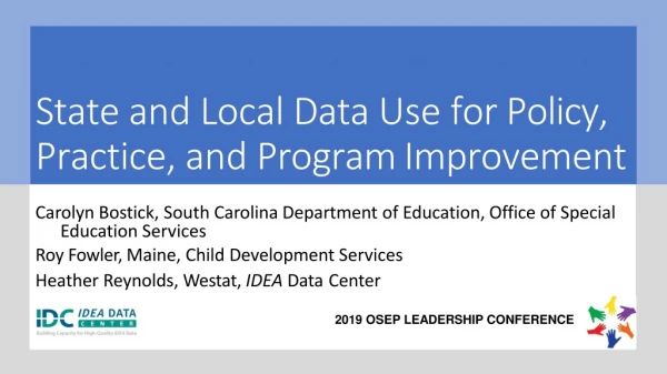 State and Local Data Use for Policy, Practice, and Program Improvement