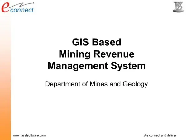 GIS Based Mining Revenue Management System Department of Mines and Geology