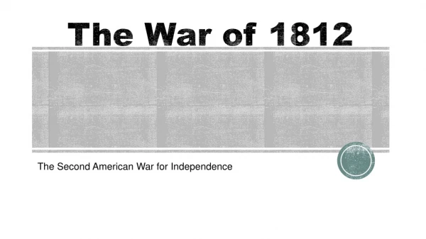 The War of 1812