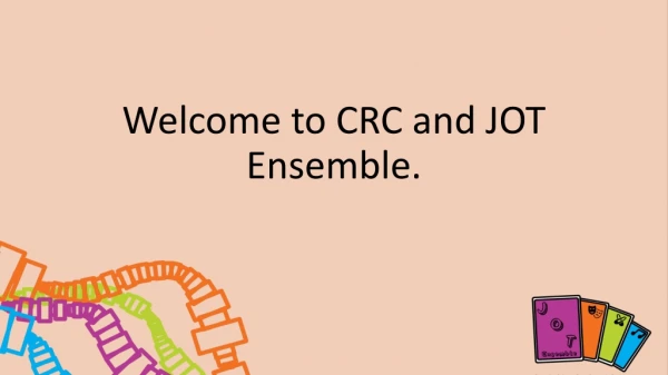 Welcome to CRC and JOT Ensemble.
