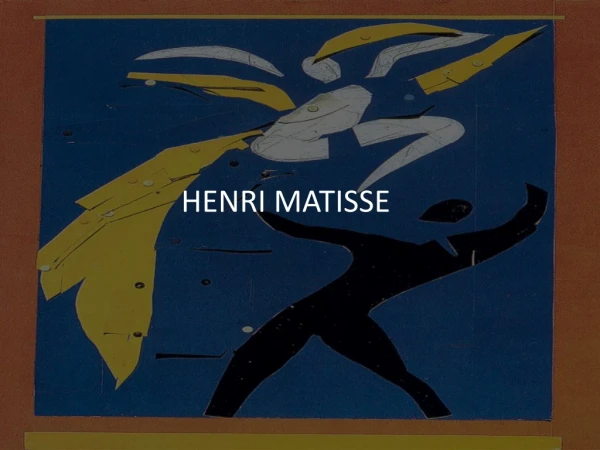 HENRI MATISSE