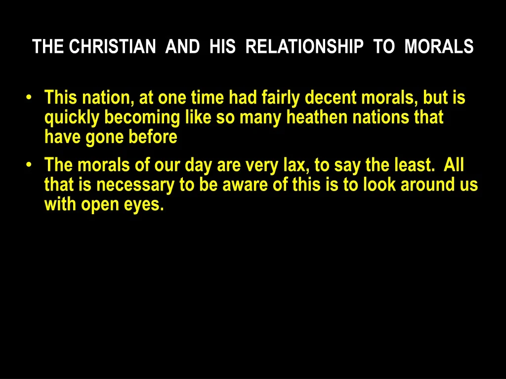 the christian and his relationship to morals