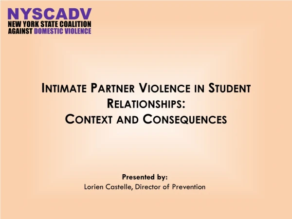 Intimate Partner Violence in Student Relationships: Context and Consequences