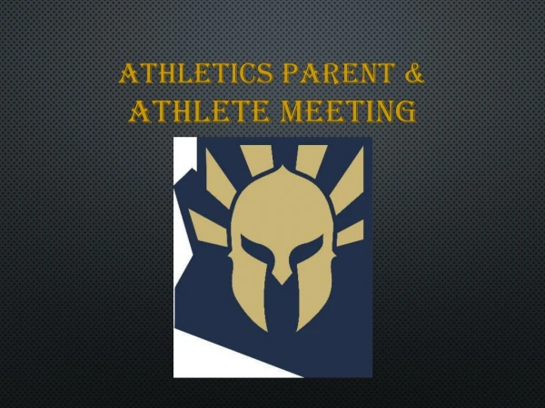 Athletics Parent &amp; Athlete Meeting