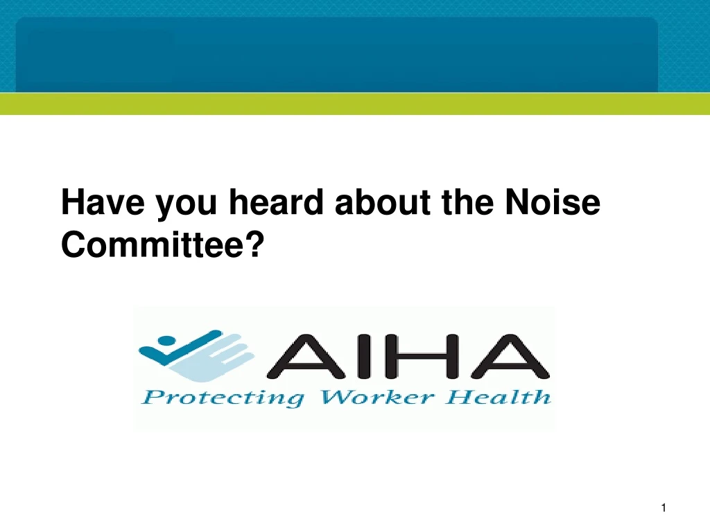 have you heard about the noise committee