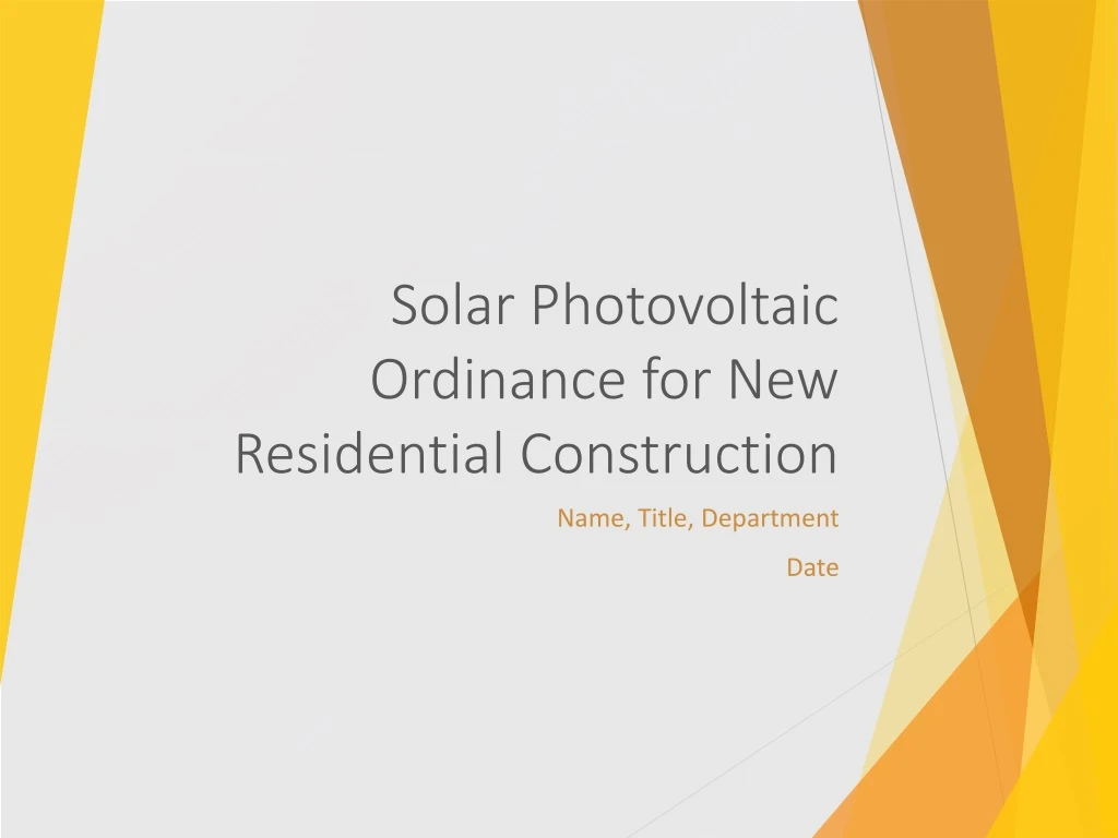 solar photovoltaic ordinance for new residential construction