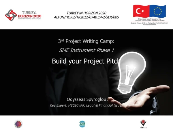 3 rd Project Writing Camp: SME Instrument Phase 1 Build your Project Pitch