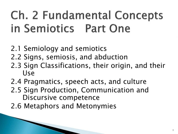 Ch. 2 Fundamental Concepts in Semiotics Part One