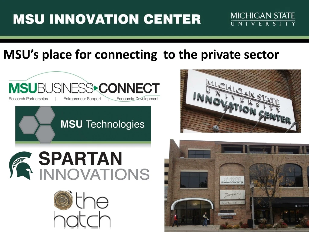 msu s place for connecting to the private sector