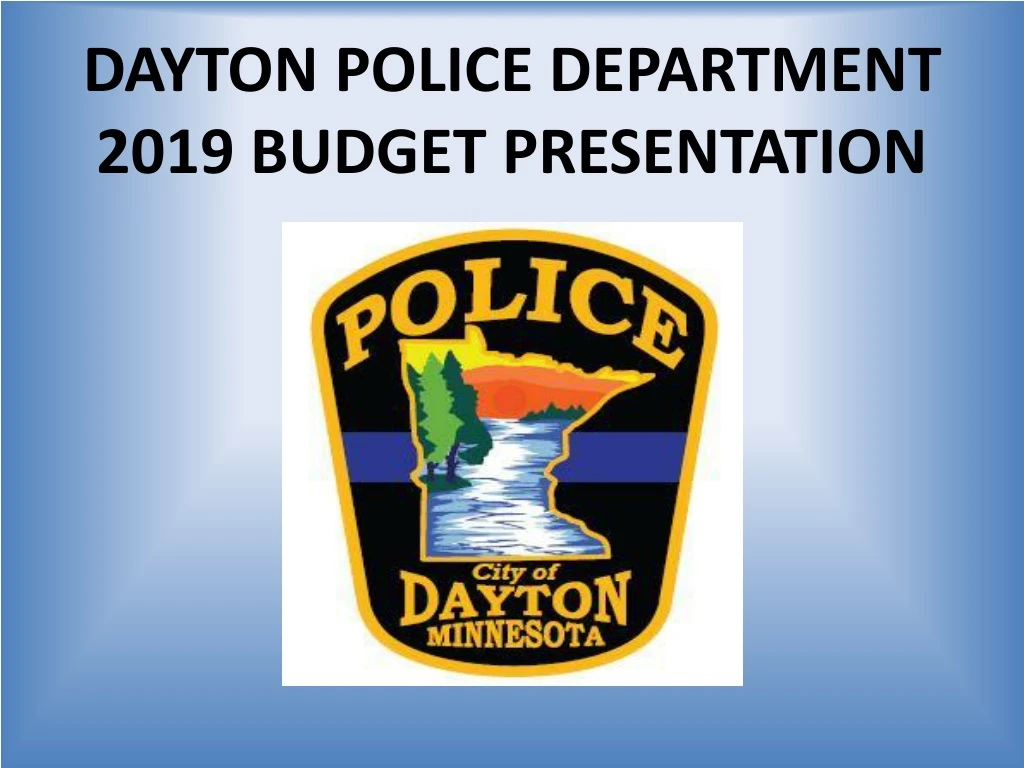 dayton police department 2019 budget presentation