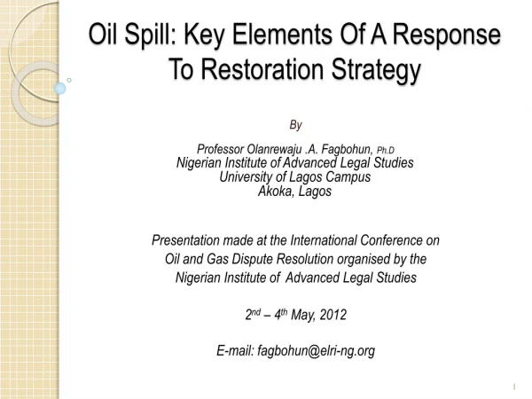 Oil Spill: Key Elements Of A Response To Restoration Strategy