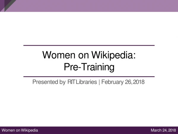 Women on Wikipedia: Pre-Training