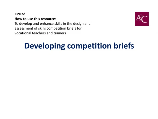 Developing competition briefs