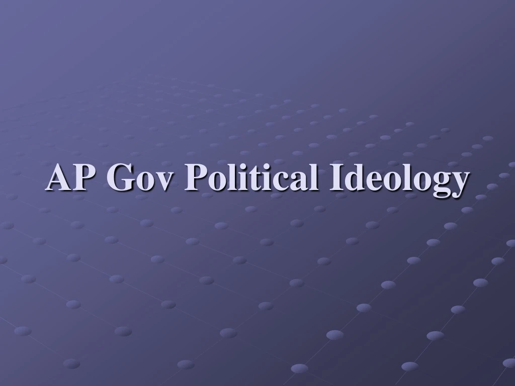 ap gov political ideology
