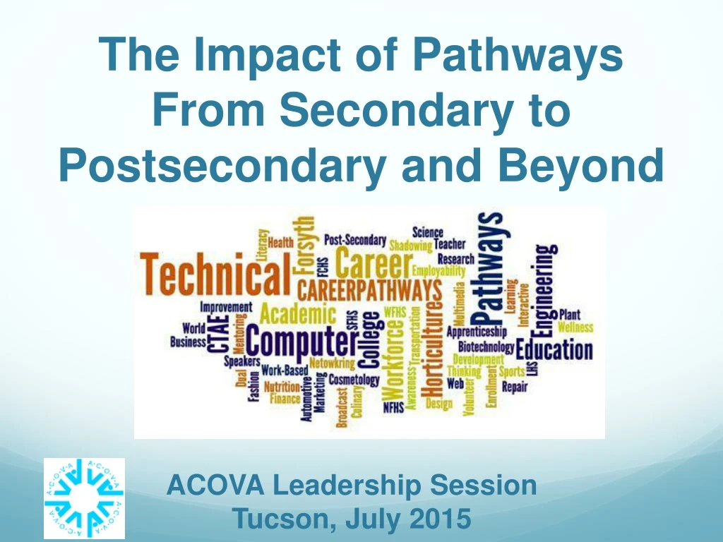 the impact of pathways from secondary to postsecondary and beyond