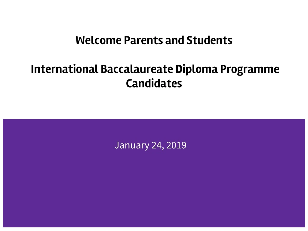 welcome parents and students international baccalaureate diploma programme candidates