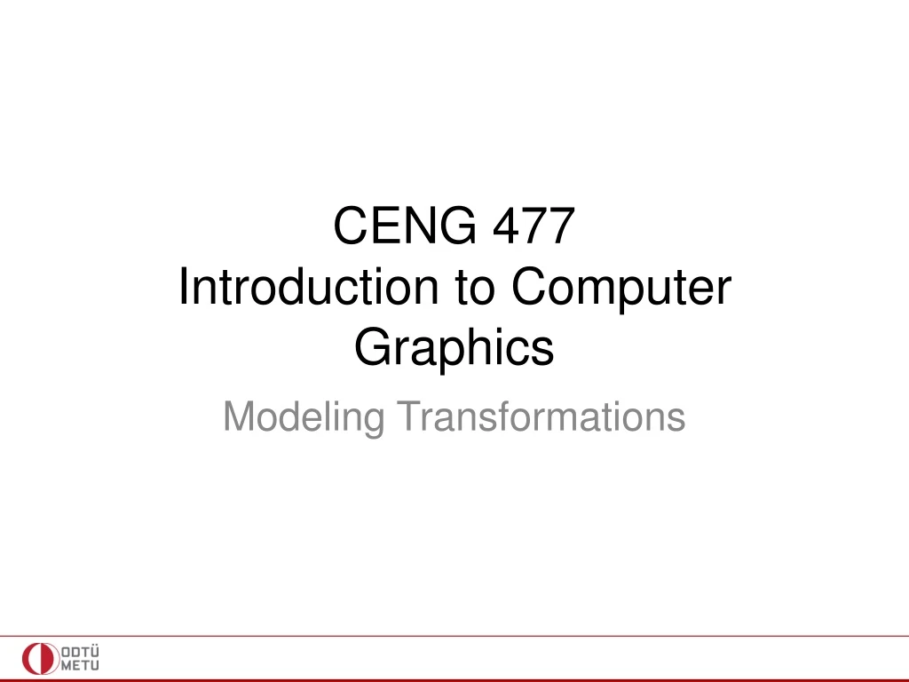 ceng 477 introduction to computer graphics