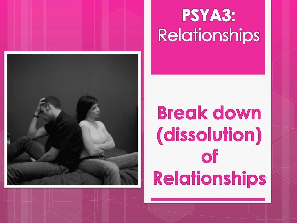 break down dissolution of relationships