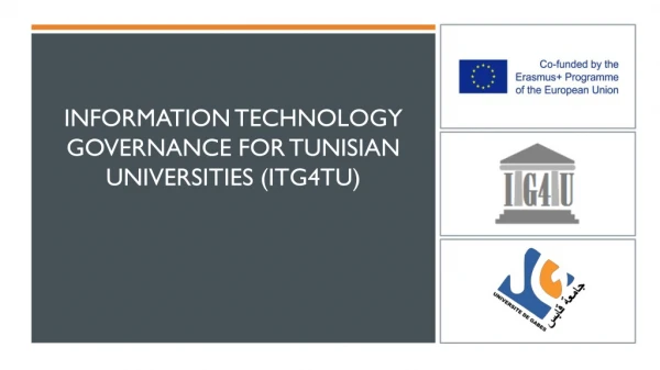 Information Technology Governance for Tunisian Universities (ITG4TU)