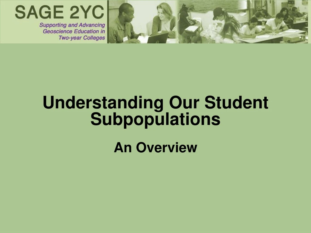 understanding our student subpopulations