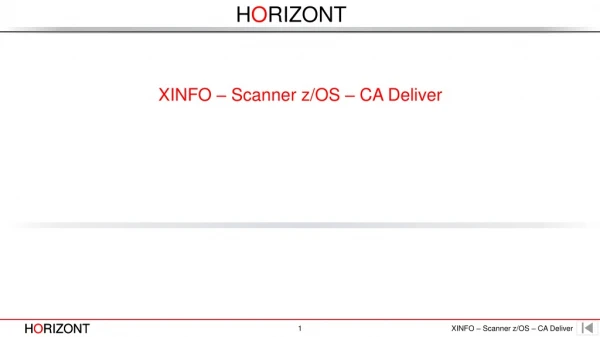 XINFO – Scanner z/OS – CA Deliver