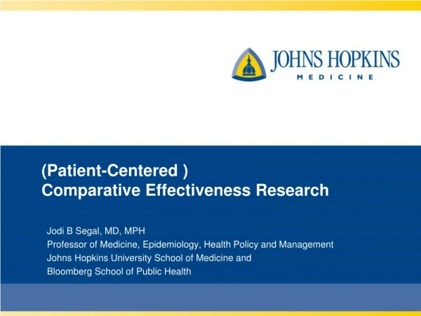 (Patient-Centered ) Comparative Effectiveness Research