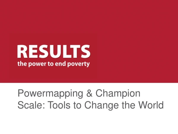 Powermapping &amp; Champion Scale: Tools to Change the World