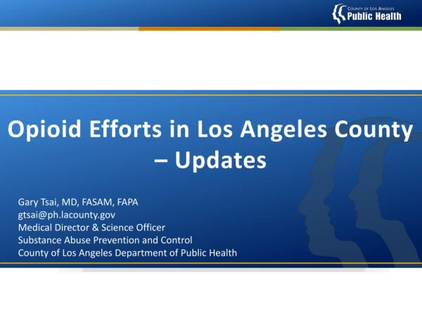 Opioid Efforts in Los Angeles County – Updates