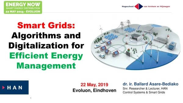 dr. ir. Ballard Asare-Bediako Snr. Researcher &amp; Lecturer, HAN Control Systems &amp; Smart Grids