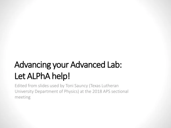 Advancing your Advanced Lab: Let ALPhA help!