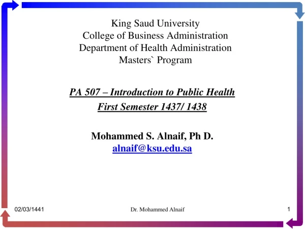 PA 507 – Introduction to Public Health First Semester 1437/ 1438