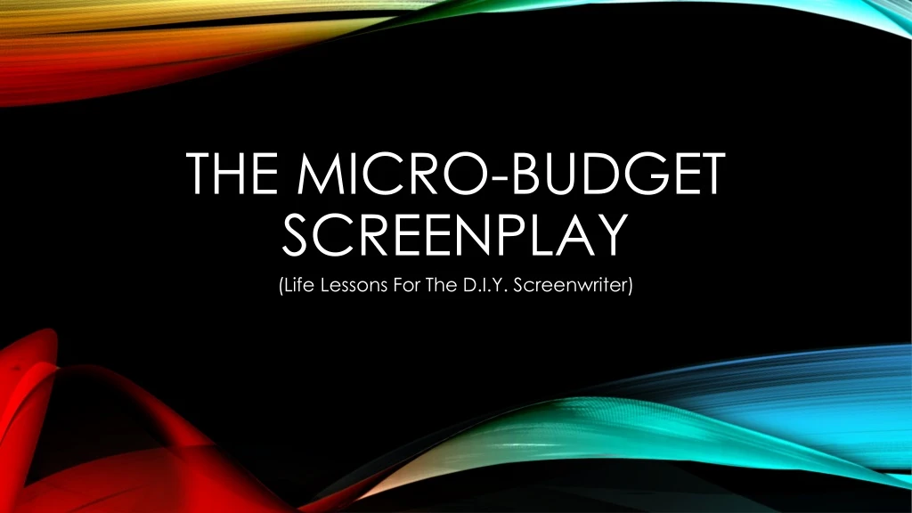 the micro budget screenplay