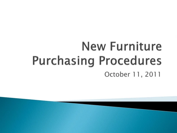 New Furniture Purchasing Procedures